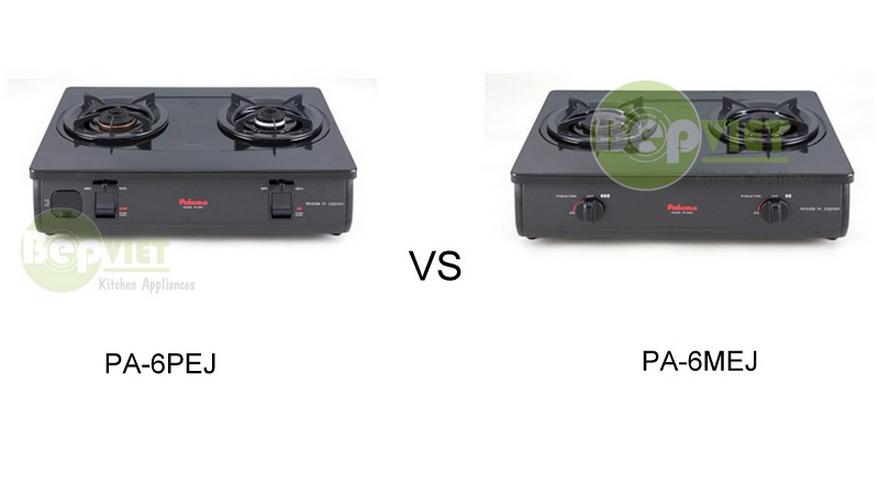 So sánh bếp gas dương Paloma PA-6PEJ và PA-6MEJ