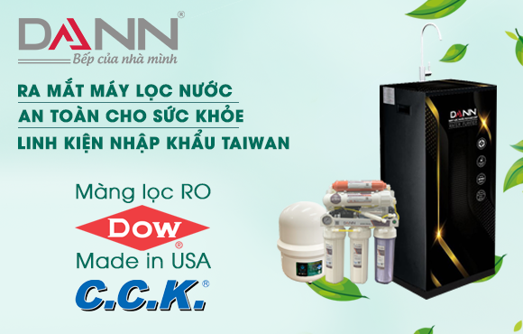 Dann ra mắt máy lọc nước thế hệ mới nhập khẩu linh kiện Taiwan